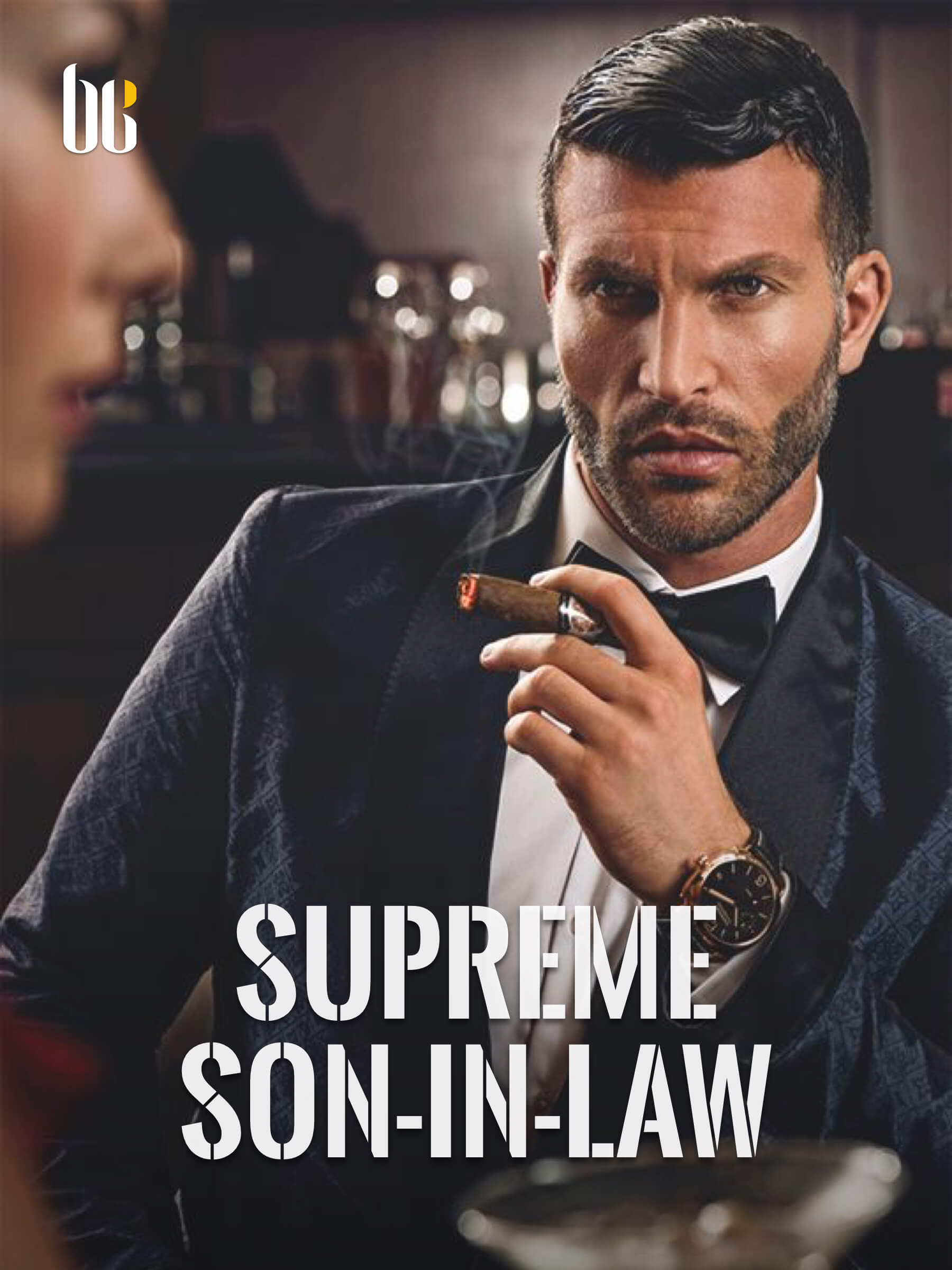 I Am A Supreme Son In Law Supreme Son-in-law Novel Full Story | Book - BabelNovel